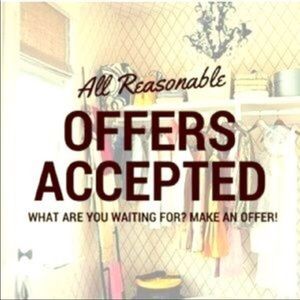 All reasonable offers accepted